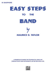 Easy Steps to the Band Sheet Music by Maurice D. Taylor