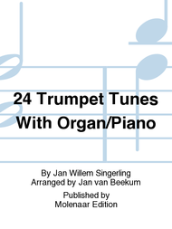 24 Trumpet Tunes With Organ/Piano Sheet Music by Jan Willem Singerling