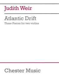 Atlantic Drift - Three Pieces For Two Violins Sheet Music by Judith Weir