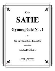 Gymnopepie No. 1 for 6 Trombones Sheet Music by Erik Satie