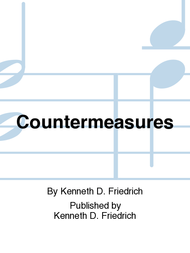 Countermeasures Sheet Music by Kenneth D. Friedrich