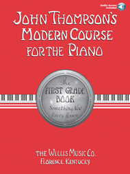 John Thompson's Modern Course for the Piano - First Grade (Book/Audio) Sheet Music by John Thompson