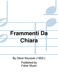 Frammenti Da Chiara Sheet Music by Oliver Knussen