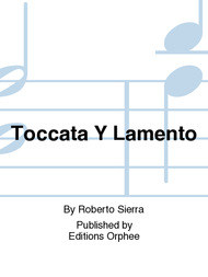 Toccata Y Lamento Sheet Music by Roberto Sierra
