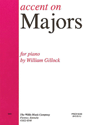Accent on Majors Sheet Music by William L. Gillock
