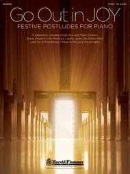 Go Out in Joy - Festive Postludes for Piano Sheet Music by Various Arrangers