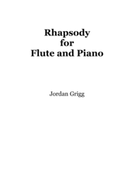Rhapsody for Flute and Piano Sheet Music by Jordan Grigg