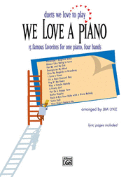 We Love a Piano (Duets We Love to Play) Sheet Music by Jim Lyke