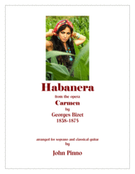Habanera (from the opera Carmen by Georges Bizet) arr. for soprano voice and classical guitar Sheet Music by Georges Bizet