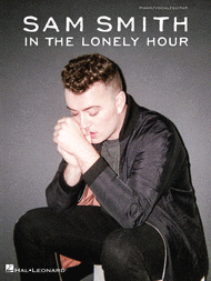 Sam Smith - In the Lonely Hour Sheet Music by Sam Smith