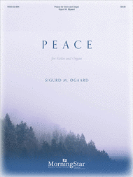Peace for Violin and Organ Sheet Music by Sigurd M. Ogaard