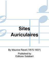 Sites Auriculaires Sheet Music by Maurice Ravel