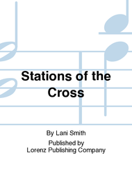 Stations of the Cross Sheet Music by Lani Smith