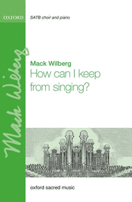How Can I Keep From Singing? Sheet Music by Mack Wilberg