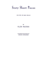 Sixty Short Pieces Sheet Music by Flor Peeters