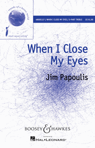 When I Close My Eyes Sheet Music by Jim Papoulis