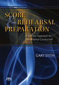 Score and Rehearsal Preparation Sheet Music by Gary Stith