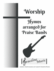 Worship Hymns Collection for Praise Band Sheet Music by Old traditional hymns
