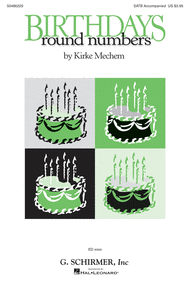Birthdays / Round Numbers Op. 72 Sheet Music by Kirke Mechem