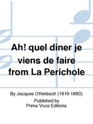 Ah! quel diner je viens de faire from La Perichole Sheet Music by Jacques Offenbach