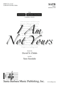 I Am Not Yours Sheet Music by David N. Childs