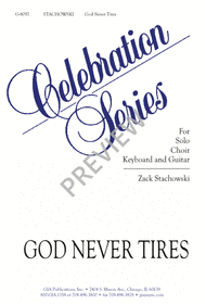 God Never Tires Sheet Music by Zack Stachowski