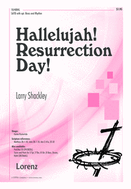 Hallelujah! Resurrection Day! Sheet Music by Larry Shackley