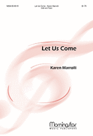 Let Us Come Sheet Music by Karen Marrolli