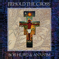 Behold the Cross Sheet Music by Bob Hurd