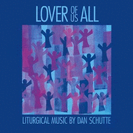 Lover of Us All Sheet Music by Dan Schutte