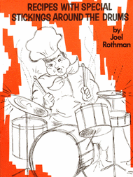 Recipes With Special Sticking Around The Drums Sheet Music by Joel Rothman
