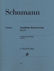 Complete Piano Works - Volume 1 Sheet Music by Robert Schumann