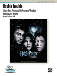 Double Trouble (from Harry Potter and the Prisoner of Azkaban) Sheet Music by John Williams