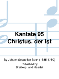Cantata BWV 95 Since Christ is all my Being Sheet Music by Johann Sebastian Bach