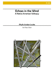Echoes in the Wind: A Native American Soliloquy for Flute Choir Sheet Music by Louke