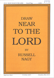 Draw Near to the Lord Sheet Music by Russell Nagy