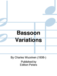Bassoon Variations Sheet Music by Charles Wuorinen