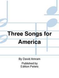 Three Songs for America Sheet Music by David Amram