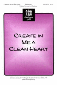 Create in Me a Clean Heart Sheet Music by Jeff Reeves