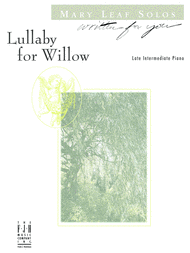 Lullaby for Willow Sheet Music by Mary Leaf