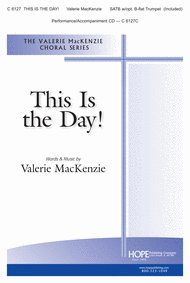 This is the Day! (An Introit for Easter) Sheet Music by Valerie Mackenzie