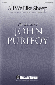 All We Like Sheep Sheet Music by John Purifoy