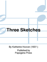 Three Sketches Sheet Music by Katherine Hoover