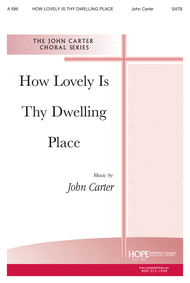 How Lovely Is Thy Dwelling Place Sheet Music by John Carter
