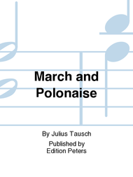 March and Polonaise Sheet Music by Julius Tausch