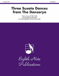 Three Susato Dances (from The Danserye) Sheet Music by Tielman Susato
