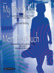 My Trio Book (Mein Trio-Buch) (Suzuki Violin Volumes 1-2 arranged for three violins) Sheet Music by Kerstin Wartberg
