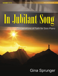 In Jubilant Song Sheet Music by Gina Sprunger