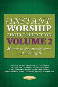 Instant Worship Choir Collection