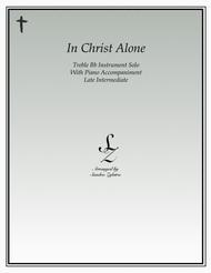 In Christ Alone (treble Bb instrument solo) Sheet Music by Avalon